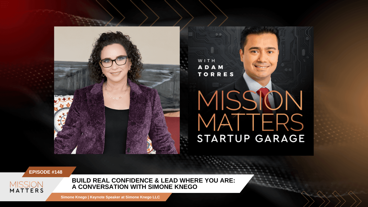 Build Real Confidence & Lead Where You Are: A Conversation with Simone Knego