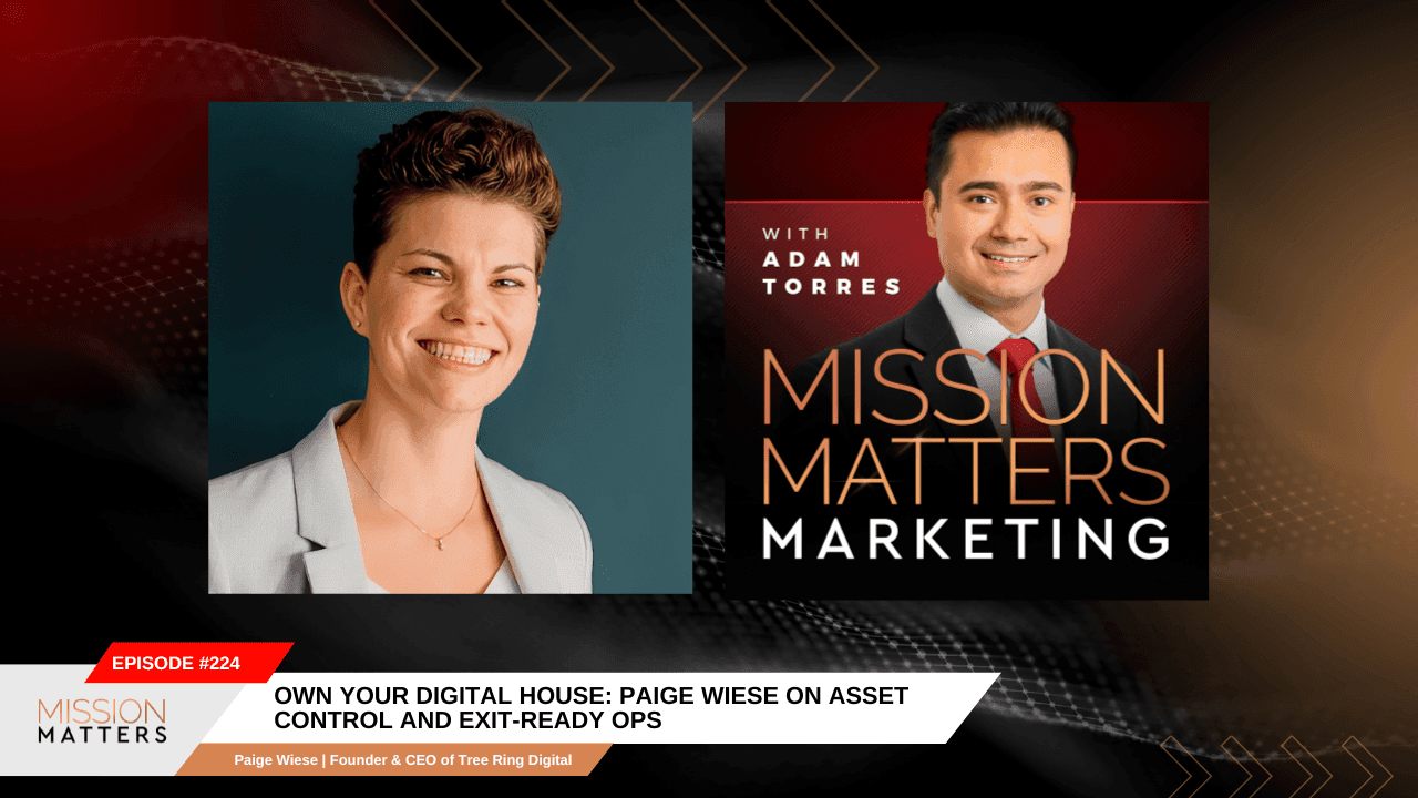 Own Your Digital House: Paige Wiese on Asset Control and Exit-Ready Ops
