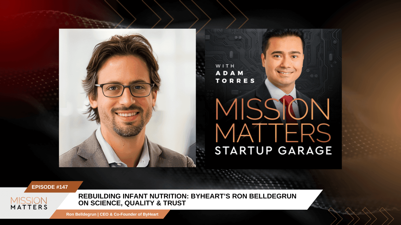 Rebuilding Infant Nutrition: ByHeart’s Ron Belldegrun on Science, Quality & Trust