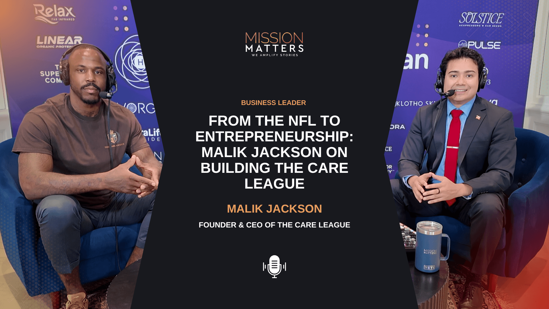 From the NFL to Entrepreneurship: Malik Jackson on Building The Care League