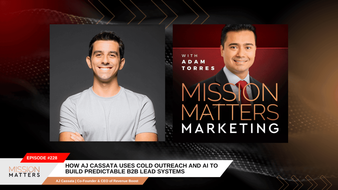 How AJ Cassata Uses Cold Outreach and AI to Build Predictable B2B Lead Systems